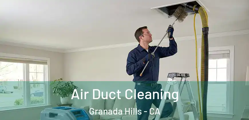 Air Duct Cleaning Granada Hills - CA