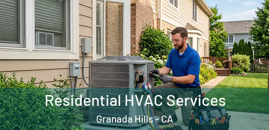  Residential HVAC Services Granada Hills - CA